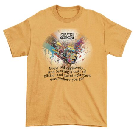 Grow old creatively T-Shirt (Unisex)